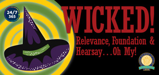 Inn Reprise: Wicked-Relevance, Foundation & Hearsay, oh my!