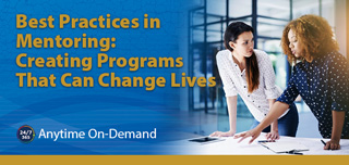 Best Practices in Mentoring: Creating Life-Changing Programs